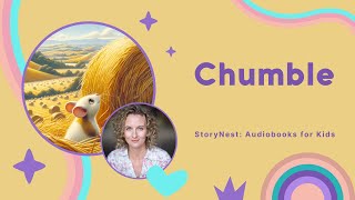 Chumble  Full Length Audio Story for Children [upl. by Derr]