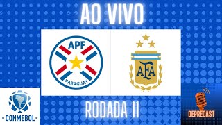 PARAGUAI x ARGENTINA  Eliminatórias SulAmericanas 2026 Narração AO VIVO [upl. by Hisbe]