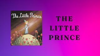 THE LITTLE PRINCE AUDIO BOOK [upl. by Nyladgam]