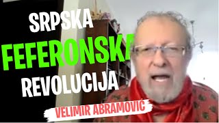 Velimir Abramović SRPSKA FEFERONSKA REVOLUCIJA [upl. by Honig]