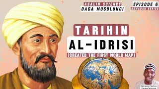 Tarihin ALIDRISI Creator of the first world mapAsalin Science daga musulunci [upl. by Witcher]