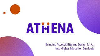 ATHENA Bringing Accessibility and Design for All into Higher Education Curricula [upl. by Irihs]