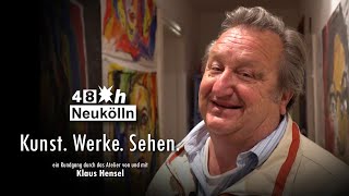 48 Stunden Neukölln 2020  48h Neukölln  Klaus Hensel  Virtueller Atelier Rundgang [upl. by Hills]