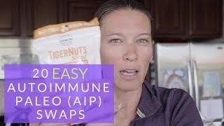 20 EASY Autoimmune Paleo AIP Diet Swaps [upl. by Ynnob859]