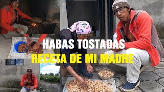 HABAS TOSTADAS  RECETA CAMPESTRE RECETAS DE MI MADRE [upl. by Areik]