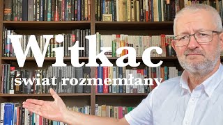 Witkac czyli świat rozmemłany [upl. by Benoit836]