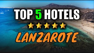 Best hotels Lanzarote ✈ My top 5  Where to stay in Lanzarote Island  Canary Islands travel guide [upl. by Venetia]