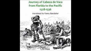 Journey of Cabeza de Vaca from Florida to the Pacific 15281536 [upl. by Yekcir]