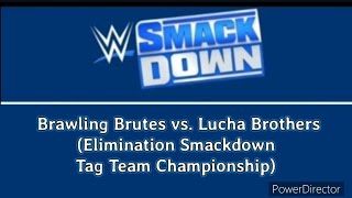 Smackdown 513  Brawling Brutes vs Lucha Brothers Who Walks Out as Tag Team Champions [upl. by Tekcirc]