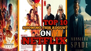 Top 10 Best Movies Showing On Netflix This August top10 netflix [upl. by Yleen637]