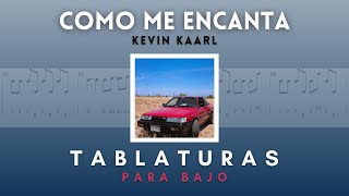 CÓMO TOCAR Como me encanta  Kevin Kaarl Tablaturas para bajo Cover [upl. by Sydelle267]