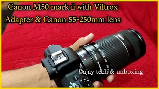 Canon m50 mark ii lens mount  Viltrox Lens adapter  Canon 55250mm lens Install [upl. by Dloraj264]