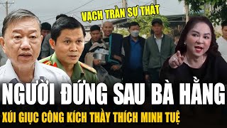 NÓNG CA VÀO CUỘC TIẾT LỘ NGƯỜI ĐỨNG SAU BÀ PHƯƠNG HẰNG QUẤT THẦY THÍCH MINH TUỆ LÀ AI [upl. by Lachman888]