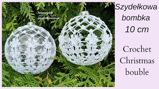 Ażurowa bombka 10 cm szydełko AutorAuthor Renia K Christmas ball crochet tutorial [upl. by Ahsatniuq213]