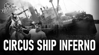 Circus Ship Inferno  The Sinking of the SS FLEURUS in Yarmouth Nova Scotia [upl. by Sile90]