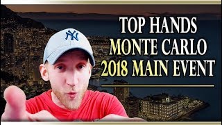 Top Hands  2018 Monte Carlo Main Event [upl. by Nylave]