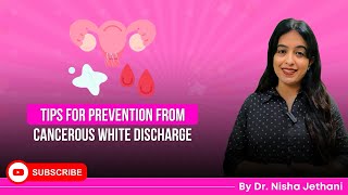 Tips For Prevention From Cancerous White Discharge whitedischarge preventionnishajethani7223 [upl. by Utica722]