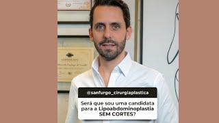 Lipoabdominoplastia sem cortes será que é para VOCÊ [upl. by Tiffani]