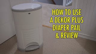 Dekor Plus Diaper Pail  How to Change Bag How to Use Tutorial amp Review [upl. by Arjan]