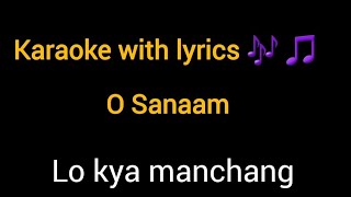 wancho song lyrics with karaoke nang e sting cha o sanaam singer photai [upl. by Melva447]