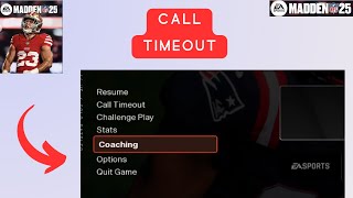 How to Call Timeout in Madden NFL 25 [upl. by Semajwerdna]