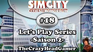 SimCity  Villes de demain  S02E18  LOr noir  FR [upl. by Keene]