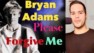 BRYAN ADAMS  PLEASE FORGIVE ME  FIRST TIME REACTION [upl. by Moyers215]