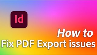 How to Fix PDF Export issues in Adobe InDesign [upl. by Concordia406]