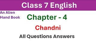 Chandni  All questions answer  class 7 English  An Alien Hand  chapter 4 [upl. by Candida]