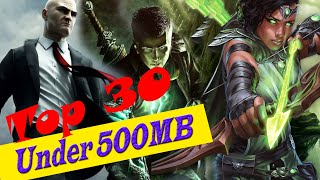 Top 30 Pc Games Under 500MB High Graphic Must Watch [upl. by Ahon264]