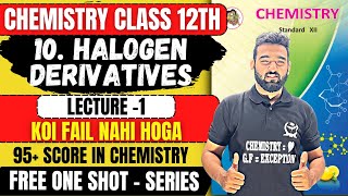 FREE One Shot  L1 10Halogen Derivatives Chemistry Class 12th  PYQs newindianera nie class12th [upl. by Margaretha]