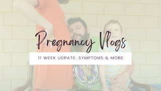 11 Week Pregnancy Update [upl. by Wendin]