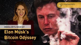 Elon Musk’s Bitcoin Odyssey  Hodlers Digest [upl. by Aisnetroh866]