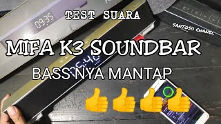 MIFA K3 SOUNDBAR TEST SUARANYA BASS NYA MANTAP [upl. by Llerrahs]