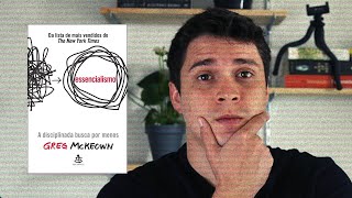 Resenha do livro quotEssencialismo A disciplinada busca por menosquot  Greg McKeown [upl. by Ellierim]