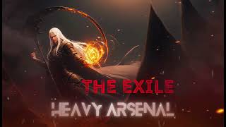 Heavy Arsenal  The Exile [upl. by Acyssej]