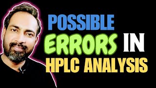 POSSIBLE ERRORS DURING HPLC ANALYSIS  VOICE OF KAYANI [upl. by Ardnahs868]