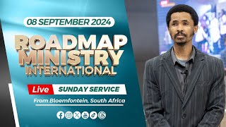 Roadmap Ministry International LIVE Sunday Service  08092024 [upl. by Phenice]