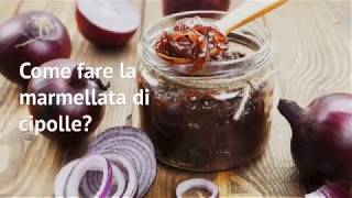 Marmellata di cipolle una ricetta agrodolce [upl. by Kreg]