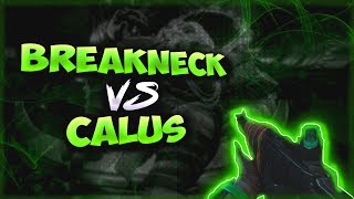 Breakneck vs Calus  Destiny 2 [upl. by Minnnie]