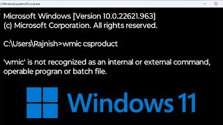 wmic command not working in win11  FIX wmic is not recognized as an internal or external command [upl. by Enortna]