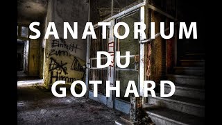 Sanatorium du Gothard [upl. by Nohtanhoj627]