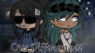 Our Differences  GLMM  Lesbian Love Story  Gacha Life  By Malicə ♡ [upl. by Lynette895]