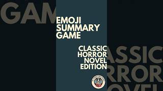 💀👻🎃 Let’s Play the Emoji Summary Game  Classic Horror Novels Edition 🎃👻💀 [upl. by Esilrahc649]