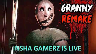 GRANNY IS LIVE  INSHA GAMERZ  GRANNY GAME [upl. by Rea]