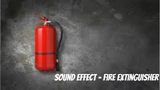 Sound Effect  Fire Extinguisher [upl. by Sand]