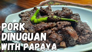 Pork Dinuguan with Papaya  Dry Dinuguan  Dinardaraan  Malyns Craves [upl. by Hamel553]