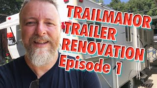 TrailManor Trailer Renovation Ep 1 [upl. by Atihcnoc587]