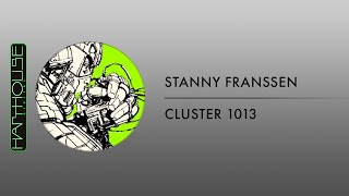 Stanny Franssen  Cluster 1013 Harthouse [upl. by Enitsirc]