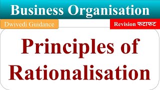 Principles of Rationalisation Rationalisation principles Principles of Rationalization business [upl. by Eustache286]